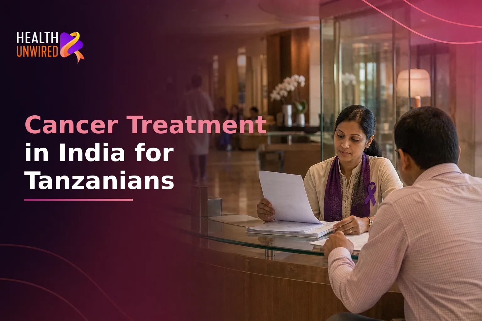 Cancer Treatment in India for Tanzanian Patients