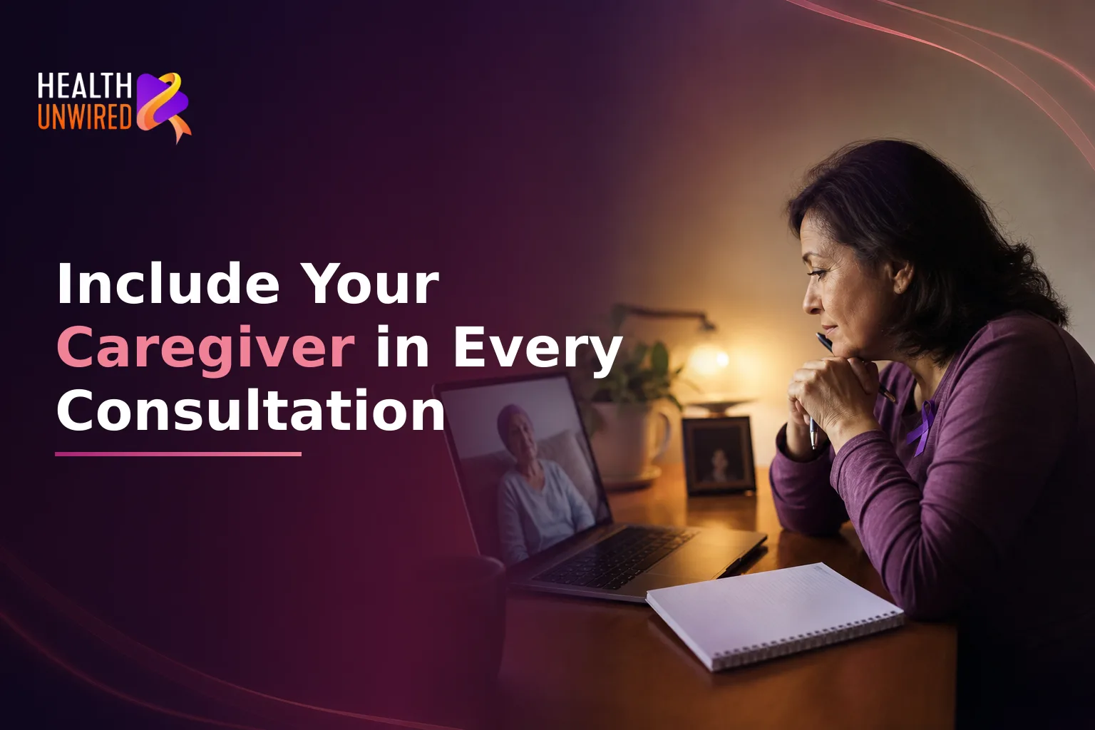 Should Your Caregiver Join Your Online Oncology Consultation?
